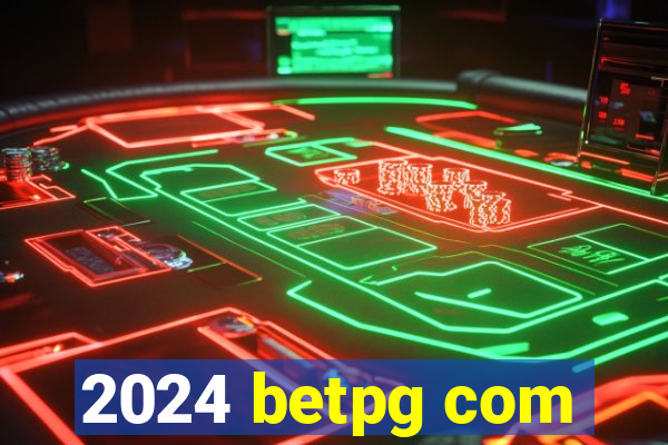 2024 betpg com